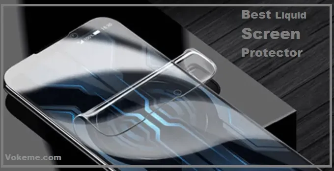 Best Liquid Screen Protector