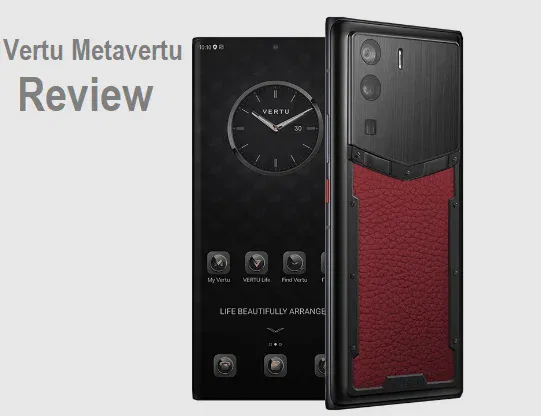 Vertu Metavertu Review